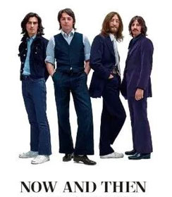The Beatles "Now and Then"