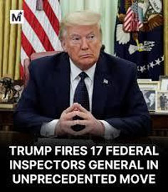 Donald Trump fires Inspectors General